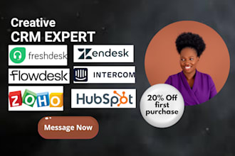 be your zoho, freshworks, zendesk, freshdesk honeybook, hubspot expert
