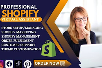 be your shopify virtual assistant, shopify store manager, shopify website design