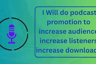 do podcast promotion to increase audience increase listeners increase downloads