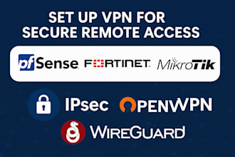 set up fortinet, pfsense, mikrotik firewall with ipsec, openvpn, wireguard vpn