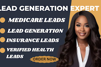 generate medicare and health insurance leads for agents targeted and verified