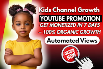 monetize USA kids youtube promotion, music video SEO, channel growth manager