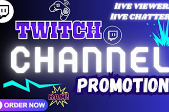 promote your twitch channel to get real followers, live viewers and chatters
