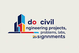 do civil engineering projects, problems, labs, assignments