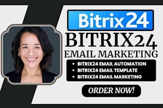 setup bitrix24 email automation bitrix24 crm bitrix24 email marketing templates