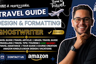 ghostwrite a travel ebook, travel tips, a travel guide for any destination