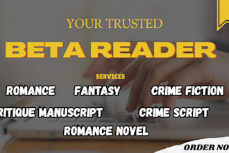 beta read fantasy romance novel, crime script critique manuscript