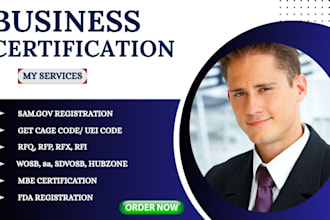 expertly handle mbe, wosb, dbe, 8a, sdvosb, wbe, samgov cage code, uei, fda cert