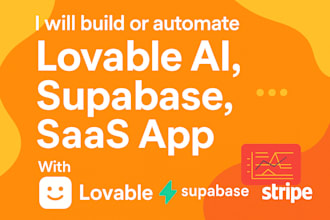 build or automate lovable ai, supabase, saas app with n8n automation and stripe