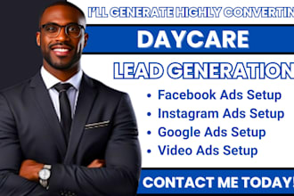 daycare leads daycare video ads daycare facebook ads daycare google ads