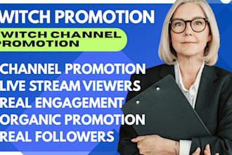 do twitch channel promotion get twitch organic engagement real viewers visitors