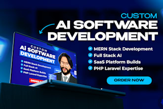 develop custom ai software, full stack web application and ai software developer