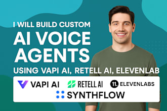build custom ai voice agents using synthflow, retell ai, elevenlabs, vapi ai