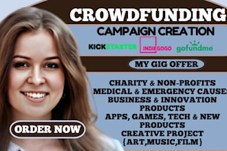 do crowdfunding campaign creation crowdfunding promotion on gofundme kickstarter