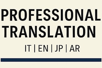 do high quality translations in italian, english, arabic, and japanese