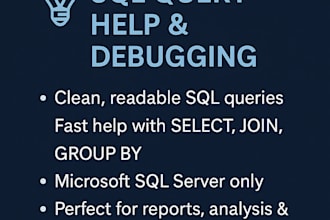 write or debug sql queries for your project or report