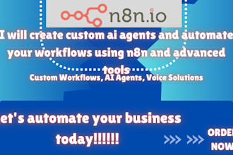 create custom ai agents and automate your workflows using n8n and advanced tools