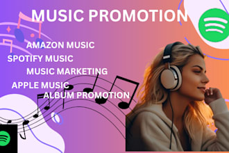 do music promotion spotify music amazon music music marketing album promotion