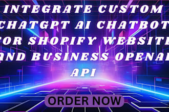 integrate custom chatgpt ai chatbot for shopify website and business openai api