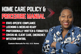 write home care policy and procedure manuals aligned with your states regulation