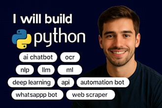 build python ai, nlp, ocr, api, automation bot, whatsapp bot, web scraping bot