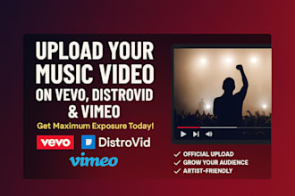 upload and distribute your music video on vevo, distrovid and vimeo