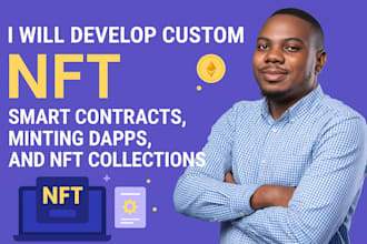 develop custom nft smart contracts minting dapps and nft collections