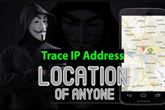 trace location , find IP , trace social media ,investigation