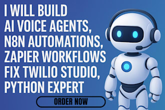 build ai voice agent n8n automation zapier fix twilio studio python expert