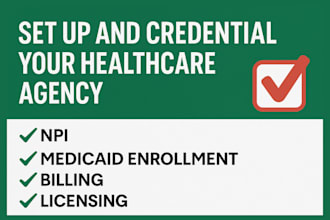 set up credential aba, homehealth, grouphome agency with npi, medicaid licensing