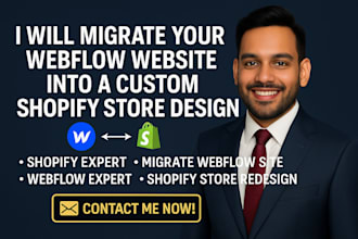 migrate your webflow website into a custom shopify store design