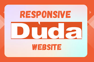 design a fully responsive desktop and mobile friendly duda website