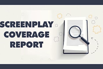analyze and provide coverage for your screenplay script