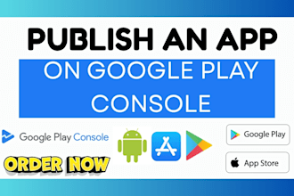 upload publish android ios apps or games on google playstore and apple store