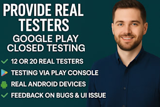 provide 12 testers 20 testers google play console closed testing android app