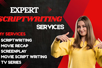 do movie script, short film screenwriting, tv series screenplay as scriptwriter