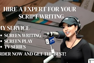 be your expert scriptwriter, for TV series, movie scripts and screenplays
