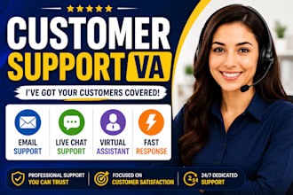 be your virtual assistant for email, live chat, and customer support