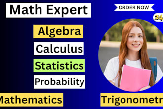 help you in math calculus algebra statistics probability and trigonometry