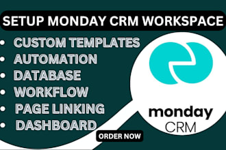 set up a custom monday CRM workspace with dashboards automation and database