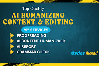 edit, proofread, rewrite and humanize ai chatgpt content and check plagiarism