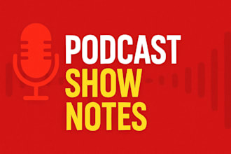 podcast show summary notes