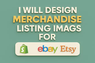 design merchandise listin images for shopify, ebay, etsy