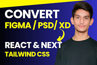 convert figma, PSD, xd to reactjs, nextjs using tailwind