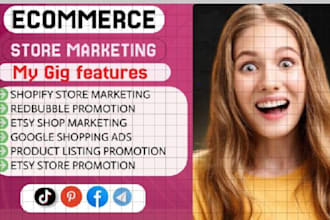 promote and advertise your etsy, shopify, ebay and amazon stores to boost