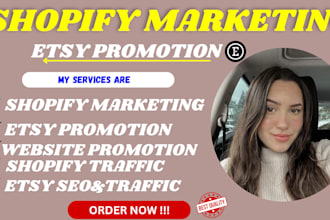 promote and advertise website etsy shop, shopify marketing to boost seo traffic