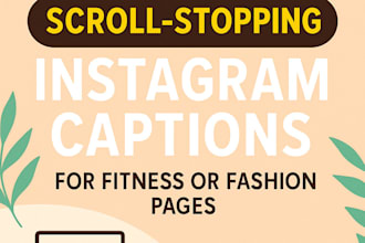 write scroll stopping instagram captions for fitness or fashion pages