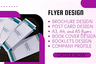 design a3, a4,a5 flyers, brochure, proposal, company profile, booklets in 2 days