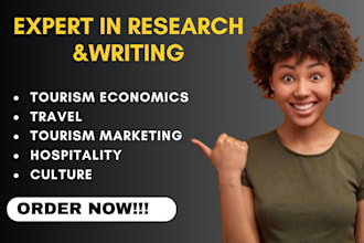 write on tourism economics, travel and tourism marketing, hospitality, cultural