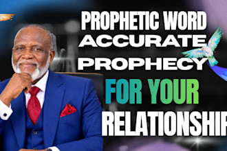 give you an accurate prophetic word about your relationship